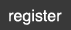 register