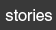 stories