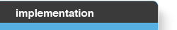 implementation